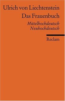 Das Frauenbuch: Mittelhochdt. /Neuhochdt.: Mittelhochdeutsch / Neuhochdeutsch