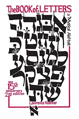 Book of Letters: A Mystical Hebrew Alphabet (Kushner)