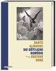 Die göttliche Komödie: Illustriert von Gustave Doré. Hochwertige Ausgabe mit dem vollständigen Text der ›Göttlichen Komödie‹ in Neuübersetzung.