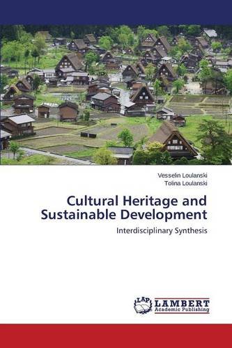 Cultural Heritage and Sustainable Development: Interdisciplinary Synthesis