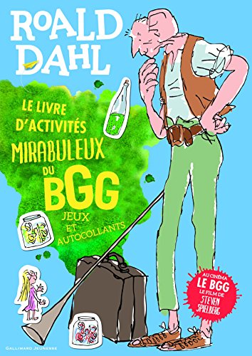 Le livre d'activités mirabuleux du BBG : jeux et autocollants