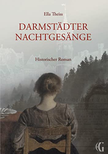 Darmstädter Nachtgesänge: Historischer Roman (Edition Gegenwind)