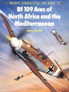 Bf 109 Aces of North Africa and the Mediterranean (Aircraft of the Aces)