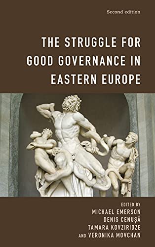 The Struggle for Good Governance in Eastern Europe, Second Edition