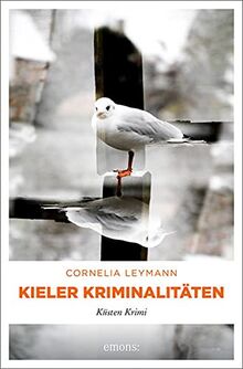 Kieler Kriminalitäten: Küsten Krimi