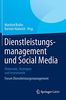 Dienstleistungsmanagement und Social Media: Potenziale, Strategien und Instrumente Forum Dienstleistungsmanagement
