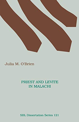 Priest and Levite in Malachi (Society of Biblical Literature Dissertation Series)