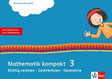 Mathematik kompakt 3. Richtig rechnen - Sachrechnen - Geometrie: Übungsheft mit Erklärfilmen Klasse 3 (Mein Anoki-Übungsheft)