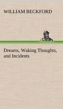 Dreams, Waking Thoughts, and Incidents