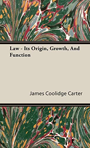 Law - Its Origin, Growth, and Function