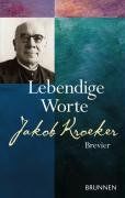 Lebendige Worte: Jakob-Kroeker-Brevier