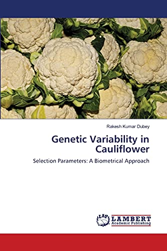 Genetic Variability in Cauliflower: Selection Parameters: A Biometrical Approach