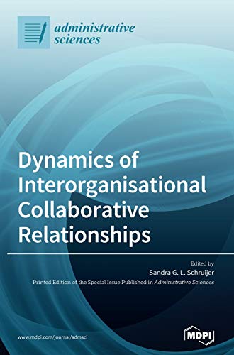 Dynamics of Interorganisational Collaborative Relationships