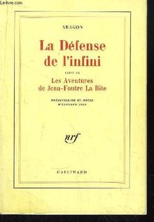 La defense de l infini(fragments)/aventures de jean-foutre la bit | Buch | Zustand gut