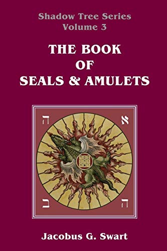 Swart, Jacobus G. The Book Of Seals & Amulets