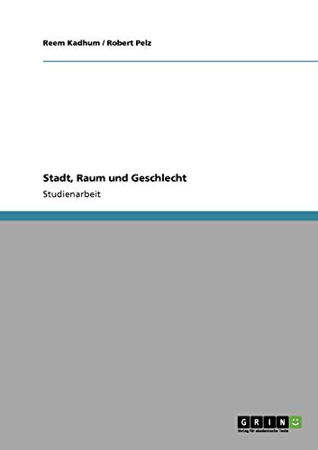 Stadt, Raum und Geschlecht