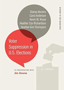 Voter Suppression in U.S. Elections (History in the Headlines)