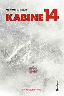 Kabine 14: Ein Kitzbühel Thriller von Mortimer M. Müller | Buch | Zustand sehr gut