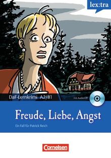 Lextra - Deutsch als Fremdsprache - DaF-Lernkrimis: Ein Fall für Patrick Reich: A2-B1 - Freude, Liebe, Angst: Krimi-Lektüre mit Hörbuch: ... Hörbuch. Europäischer Referenzrahmen: A2/B1