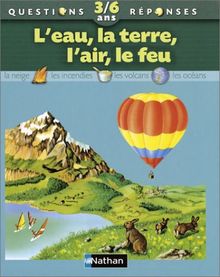 L'eau, la terre, l'air, le feu