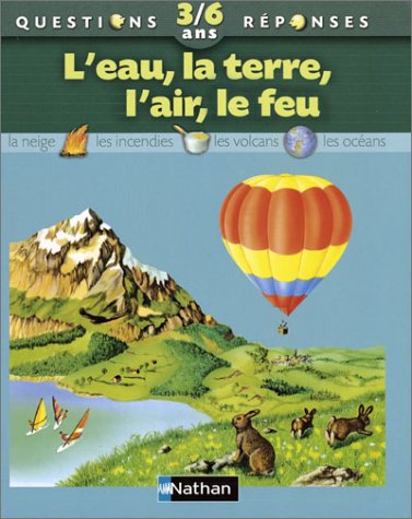 L'eau - La Terre - L'air - Le Feu (questions Réponses)