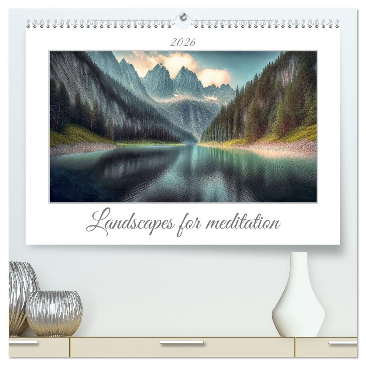 Landscapes for Meditation (High Quality Premium Wall Calendar 2026 DIN A2 landscape),CALVENDO 12 Month Wall Calendar: Paths to Peace and Serenity