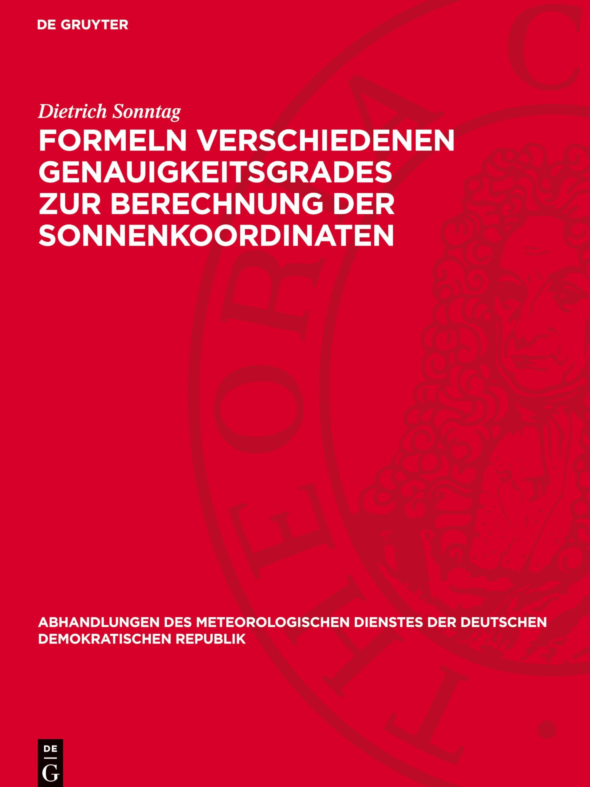 Formeln verschiedenen Genauigkeitsgrades zur Berechnung der Sonnenkoordinaten