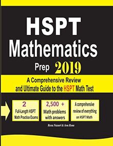 HSPT Mathematics Prep 2019: A Comprehensive Review and Ultimate Guide to the HSPT Math Test