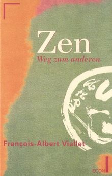 Zen. Weg zum Anderen.