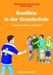 Konflikte in der Grundschule: erkennen, lösen, vermeiden