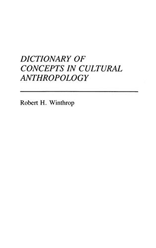 Dictionary of Concepts in Cultural Anthropology (REFERENCE SOURCES FOR THE SOCIAL SCIENCES AND HUMANITIES)