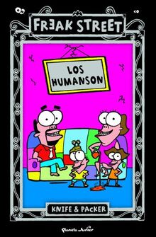 Freak Street. Los Humanson