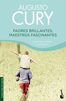 Padres brillantes, maestros fascinantes (Prácticos)