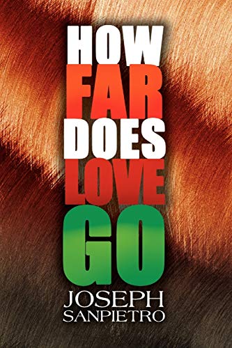 How Far Does Love Go