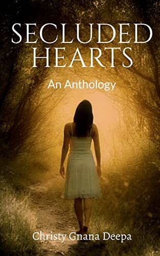 SECLUDED HEARTS: An Anthology