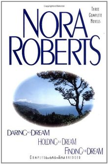 Daring to Dream; Holding the Dream; Finding the Dream: Three Complete Novels