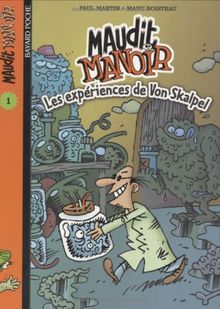 Maudit manoir, numéro 1 : Les Expériences de Von Skalpel von Martin, Paul, Boisteau, Manu | Buch | Zustand sehr gut