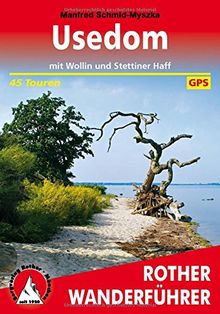 Usedom: mit Wollin und Stettiner Haff. 45 Touren. Mit GPS-Daten