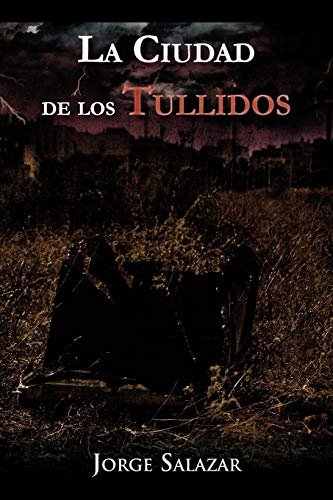 La Ciudad de los Tullidos