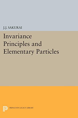 Invariance Principles and Elementary Particles (Princeton Legacy Library)