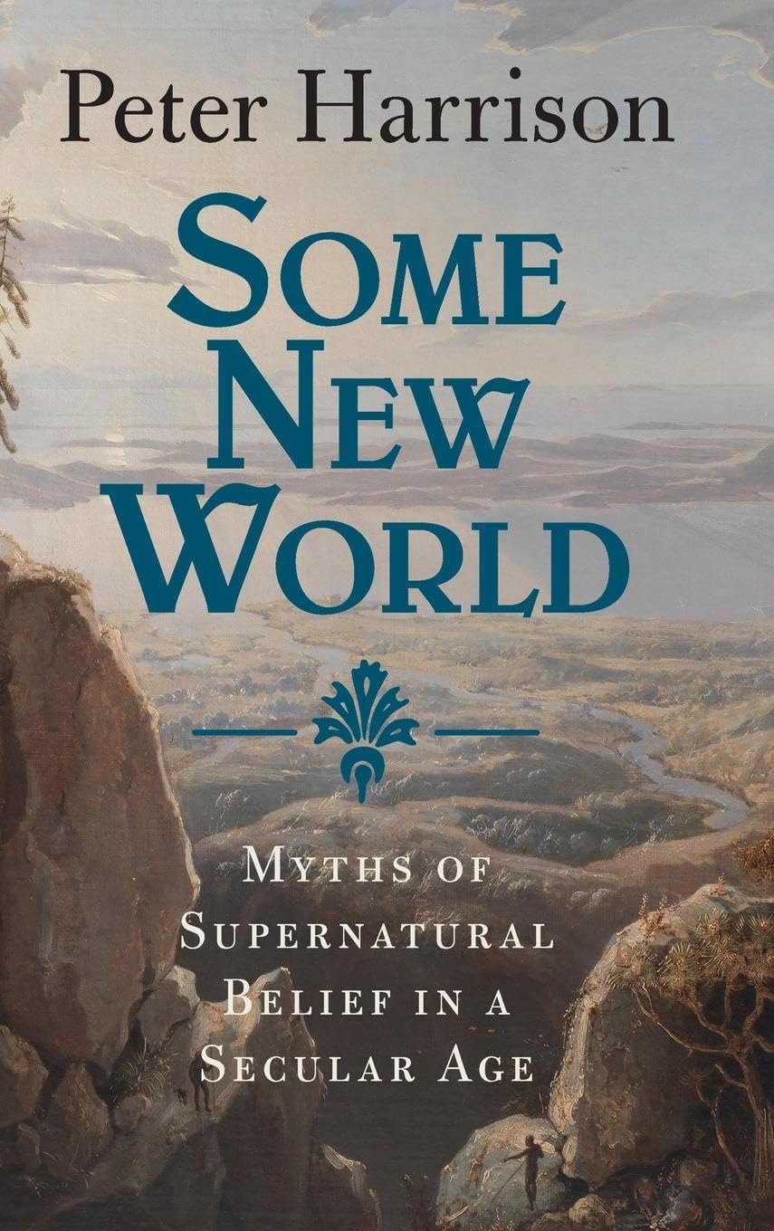 Some New World: Myths of Supernatural Belief in a Secular Age