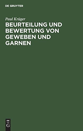 Beurteilung und Bewertung von Geweben und Garnen: Praktische Anleitung für die Textil- und Bekleidungs-Industrie