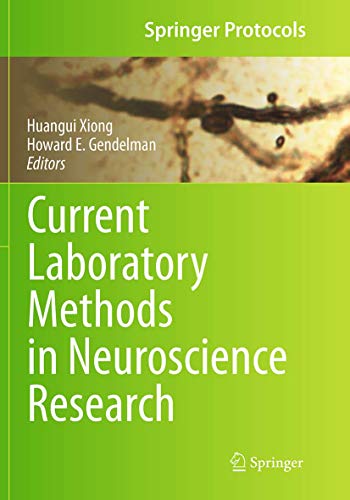 Current Laboratory Methods in Neuroscience Research (Springer Protocols Handbooks)