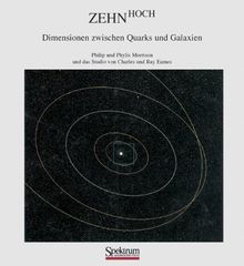 Zehn Hoch: Dimensionen zwischen Quarks und Galaxien von Morrison, Philip, Morrison, Phylis | Buch | Zustand gut