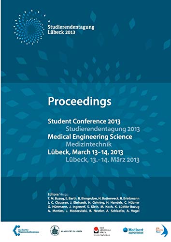 Student Conference Medical Engineering Science 2013: Proceedings