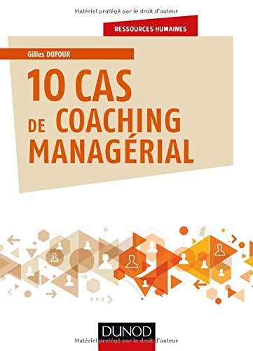 10 Cas De Coaching Managérial