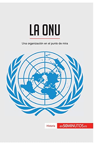 . 50Minutos La Onu, Una Organización En El Punto De Mira (Historia)