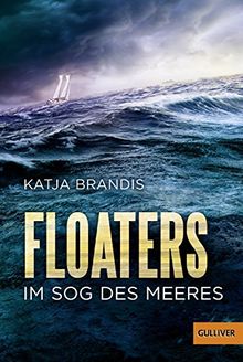 Floaters: Im Sog des Meeres von Brandis, Katja | Buch | Zustand sehr gut