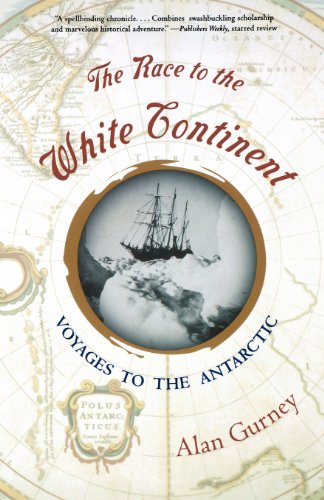 The Race to the White Continent: Voyages to the Antarctic