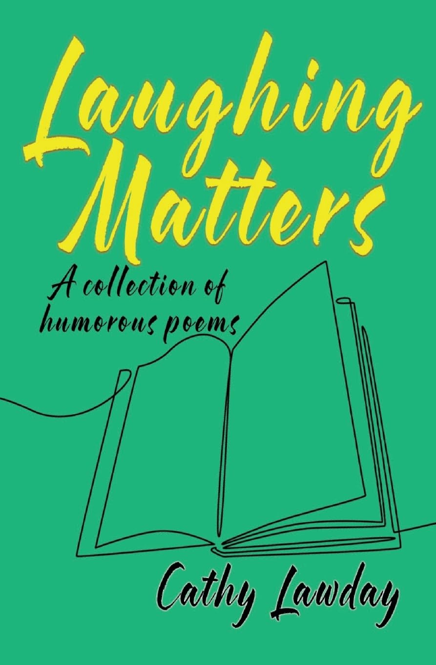 Laughing Matters: A collection of humorous poems